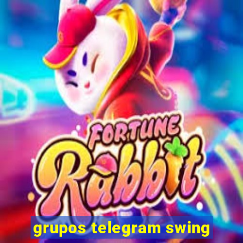 grupos telegram swing